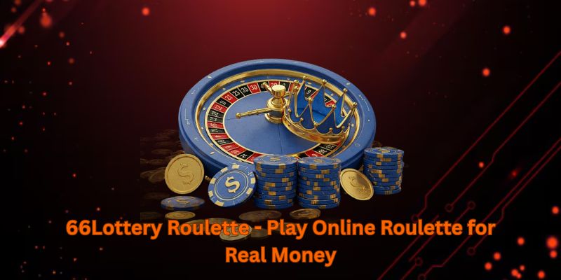 66Lottery Roulette - Play Online Roulette for Real Money